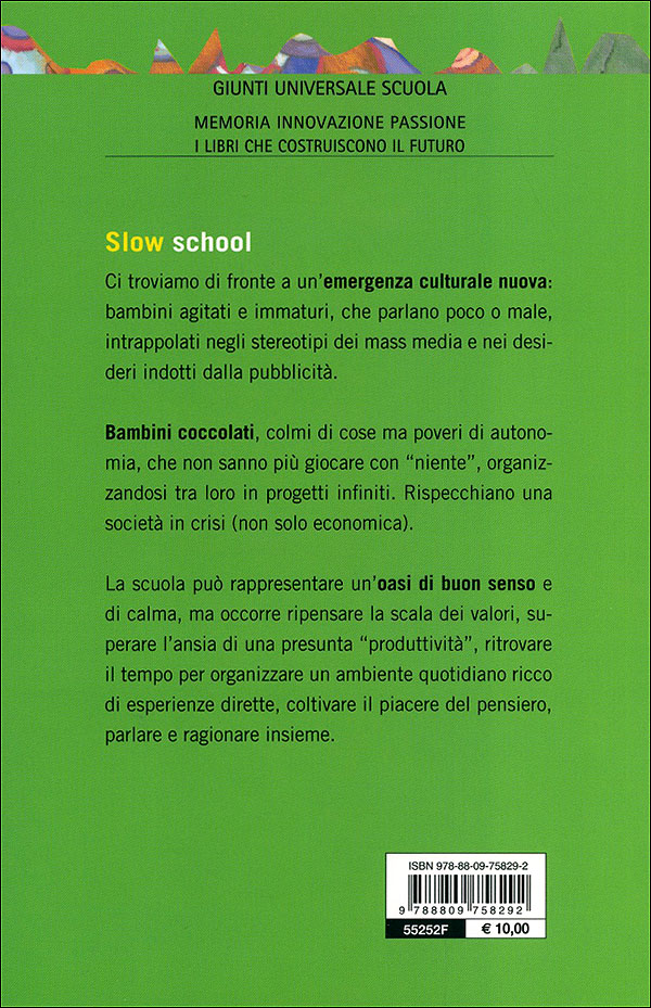 Slow school::Pedagogia del quotidiano