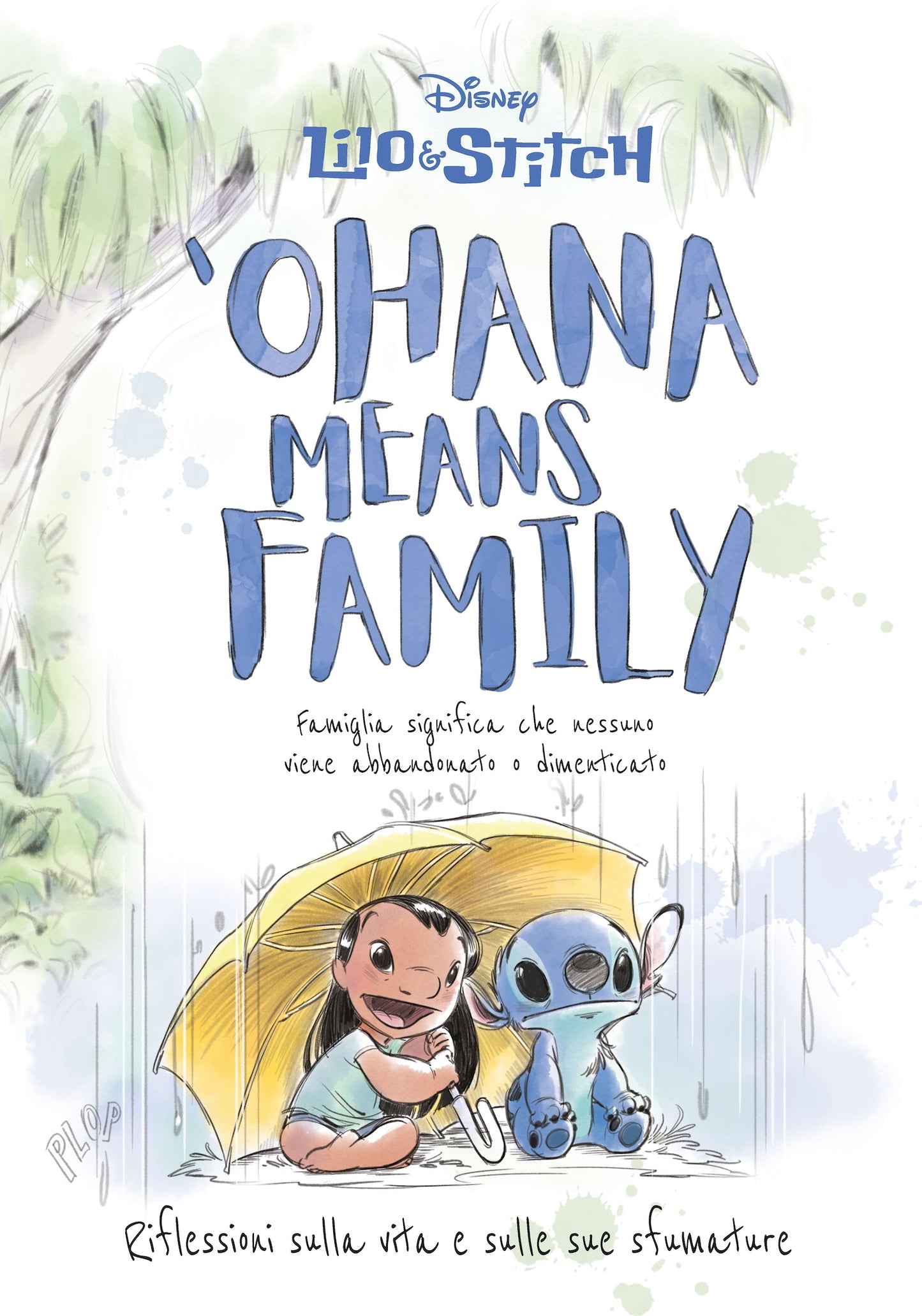 'Ohana means family::Riflessioni sulla vita e sulle sue sfumature
