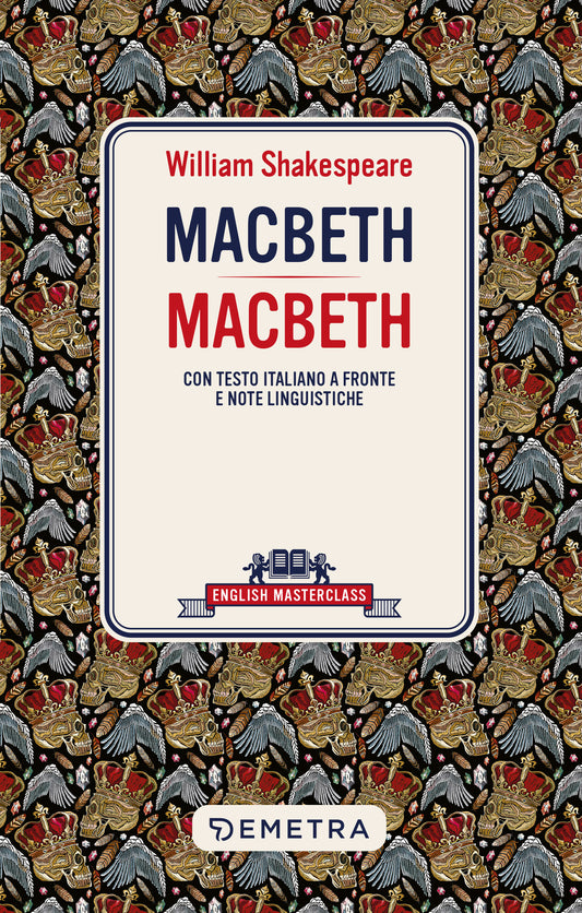 Macbeth::Con testo italiano a fronte e note linguistiche