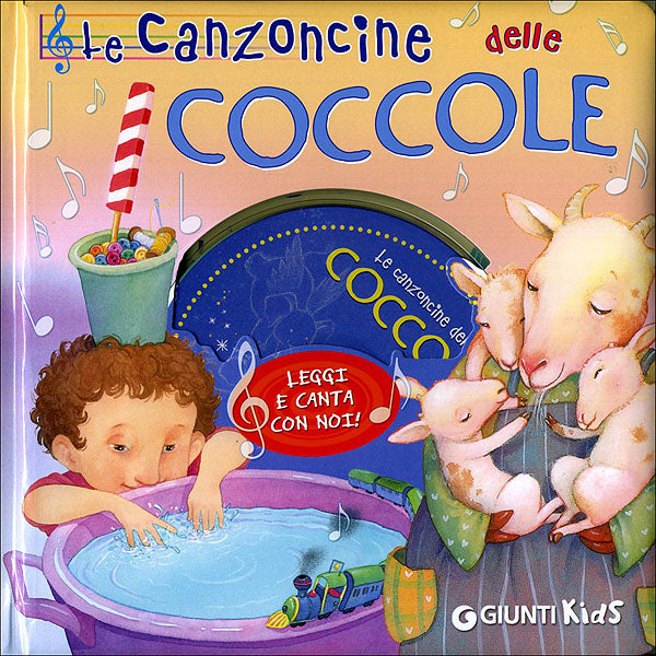 Le Canzoncine delle Coccole + CD::Leggi e canta con noi!