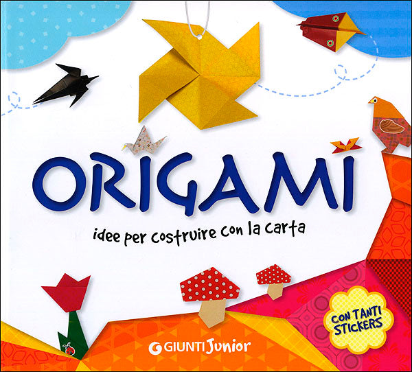 Origami::Idee per costruire con la carta - Con tanti stickers