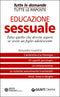 Educazione sessuale::Tutto quello che dovete sapere se avete un figlio adolescente