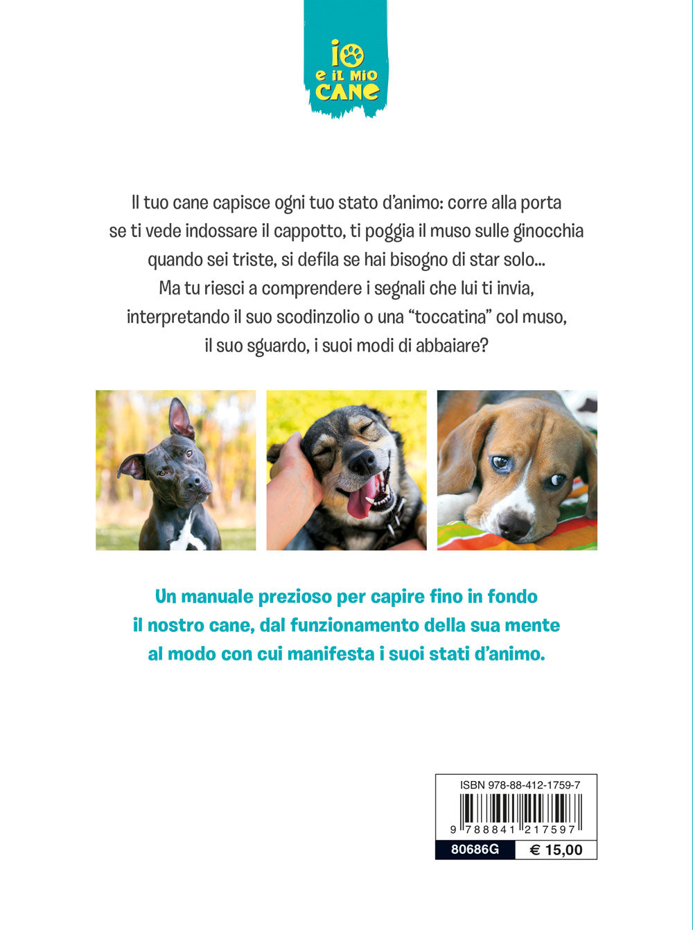 Comprendere il linguaggio del cane::Come conoscerlo e interpretarlo in ogni situazione