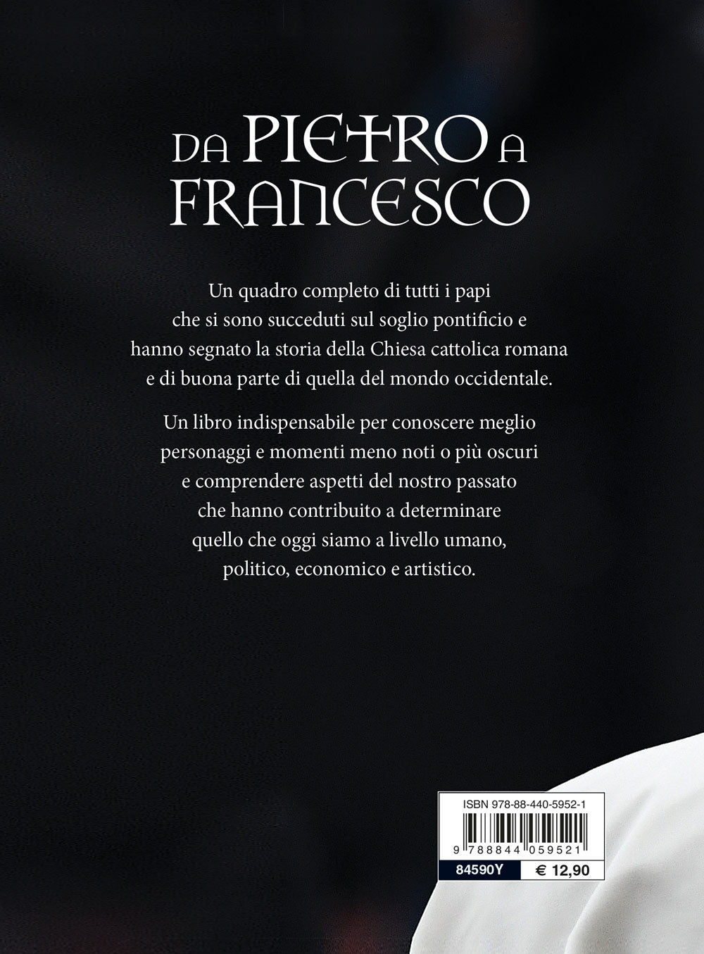 Da Pietro a Francesco::Tutti i Papi della storia