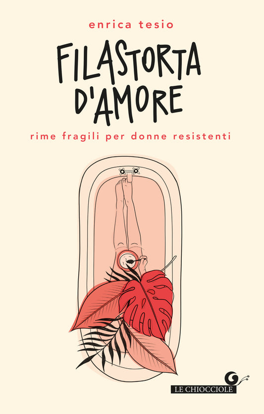 Filastorta d'amore::Rime fragili per donne resistenti