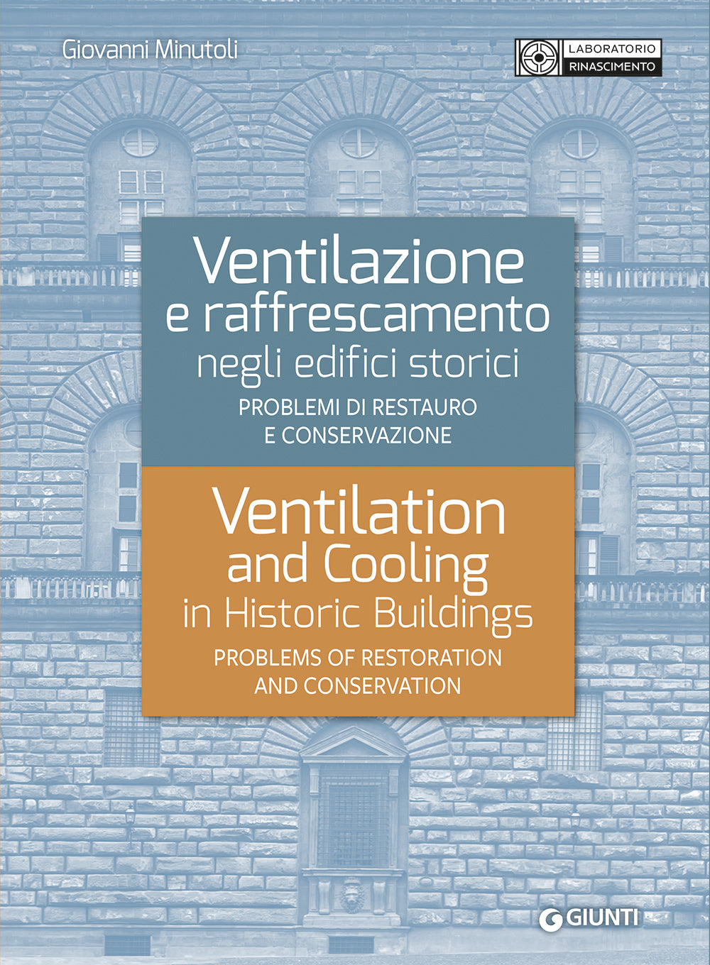 Ventilazione e raffrescamento negli edifici storici - bilingue ita/ing.::Problemi di restauro e conservazione