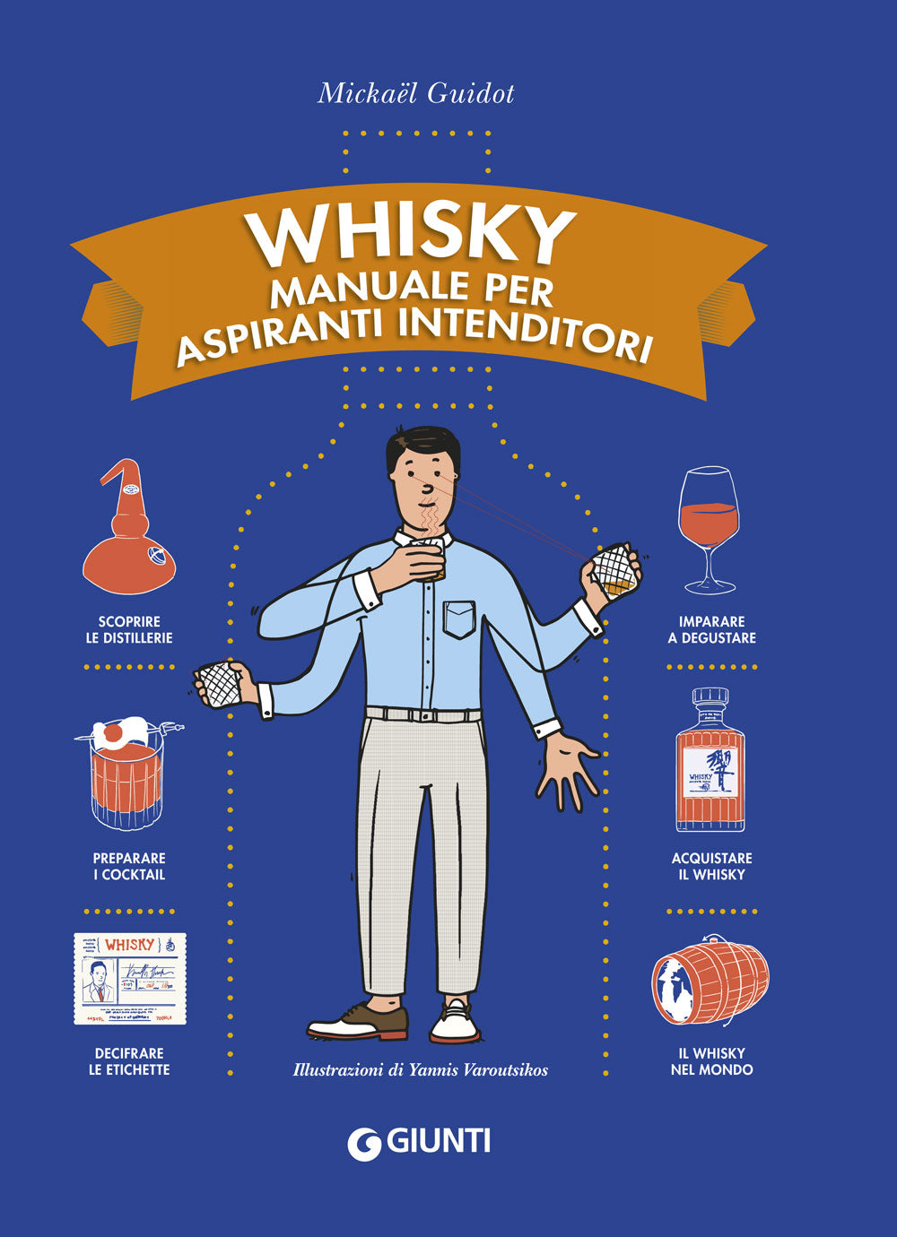 Whisky ::Manuale per aspiranti intenditori