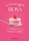 Il cucchiaio rosa. La bibbia della pasticceria