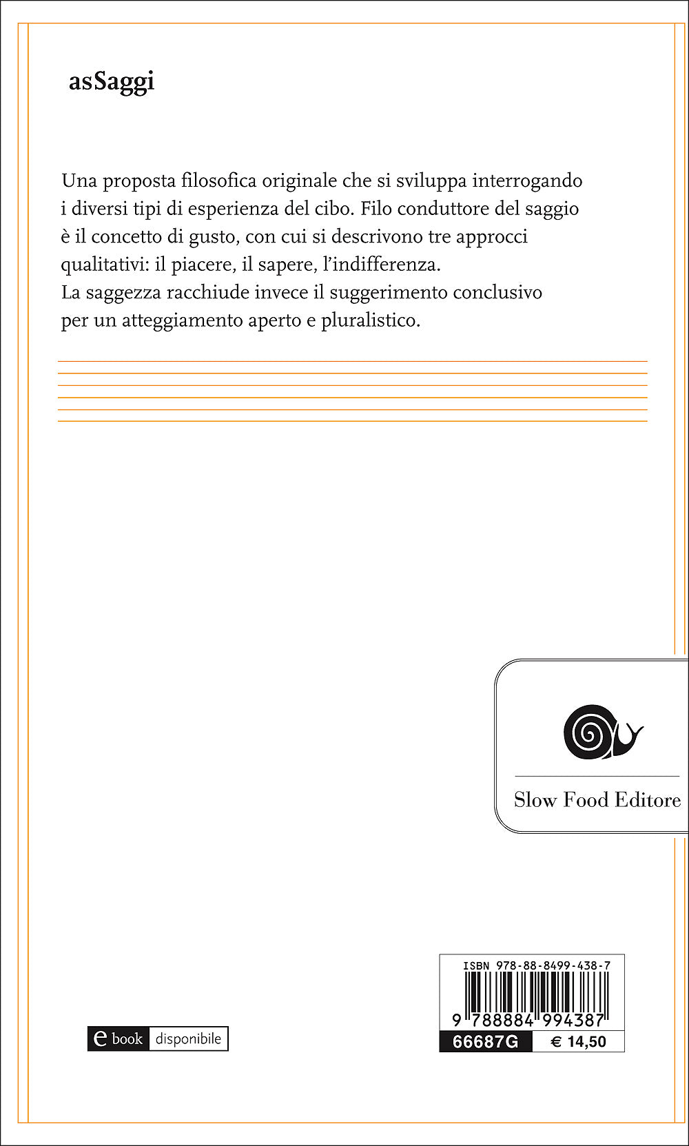 Il gusto come esperienza::Saggio di filosofia ed estetica del cibo