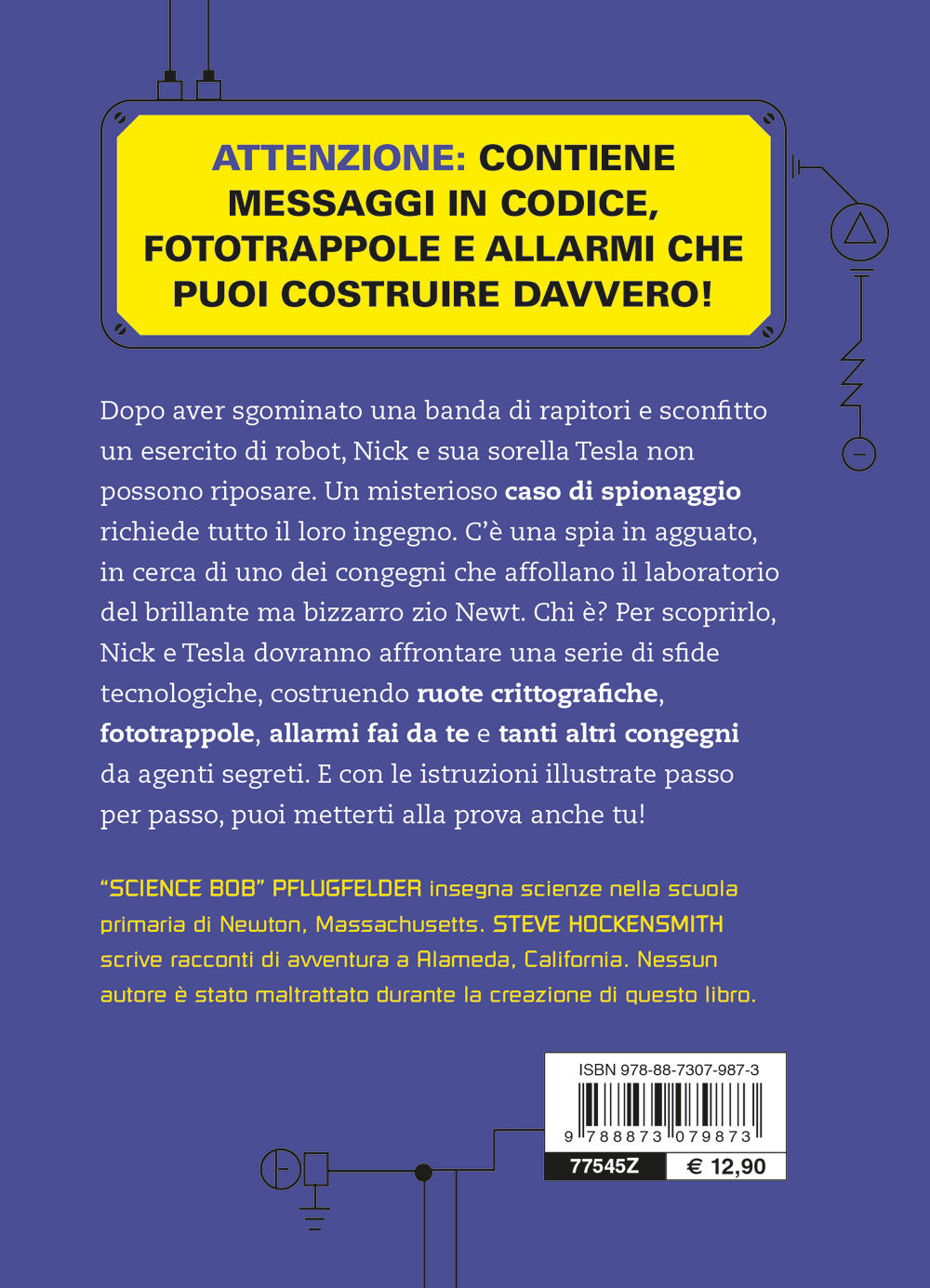 Agenti segreti: missione speciale::Un mistero con messaggi in codice, fototrappole, allarmi fai da te e tanti congegni tutti da costruire