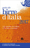 Guida alle birre d'Italia 2017::La guida più completa al mondo della birra italiana - 512 aziende raccontate, 2708 birre recensite