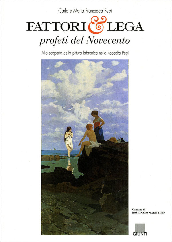Fattori e Lega, profeti del Novecento::Alla scoperta della pittura labronica nella Raccolta dei Pepi
