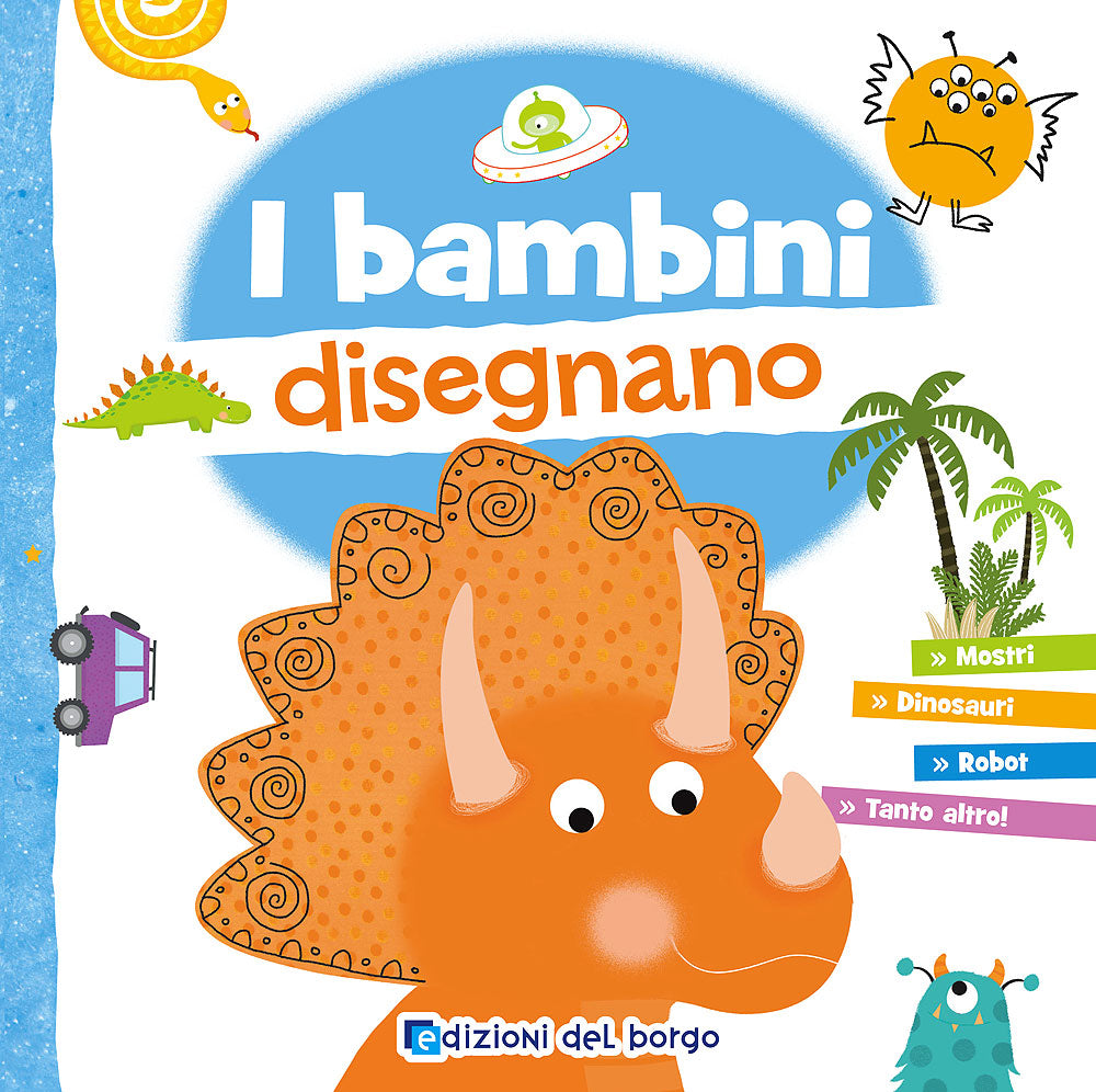 I bambini disegnano::Con 6 pennarelli