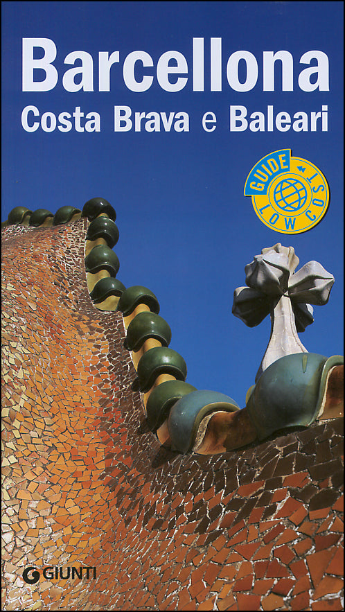 Barcellona, Costa Brava e Baleari::Guida Completa
