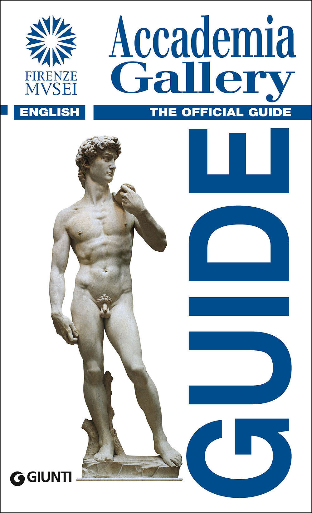 Accademia Gallery (in inglese)::The official Guide - Edizione aggiornata