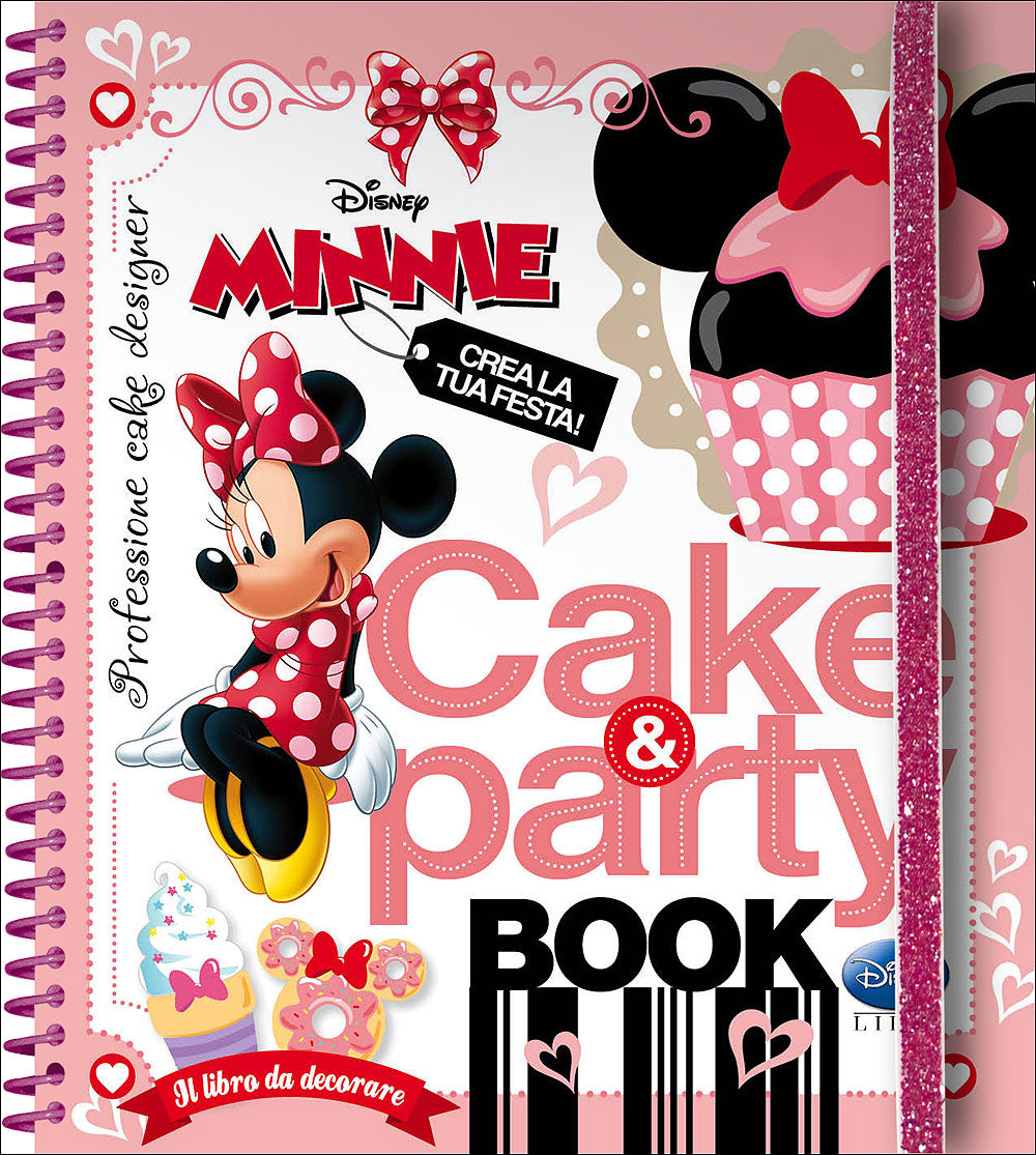 Superattivi - Minni. Cake & party Book::Il libro da decorare - Crea la tua festa!