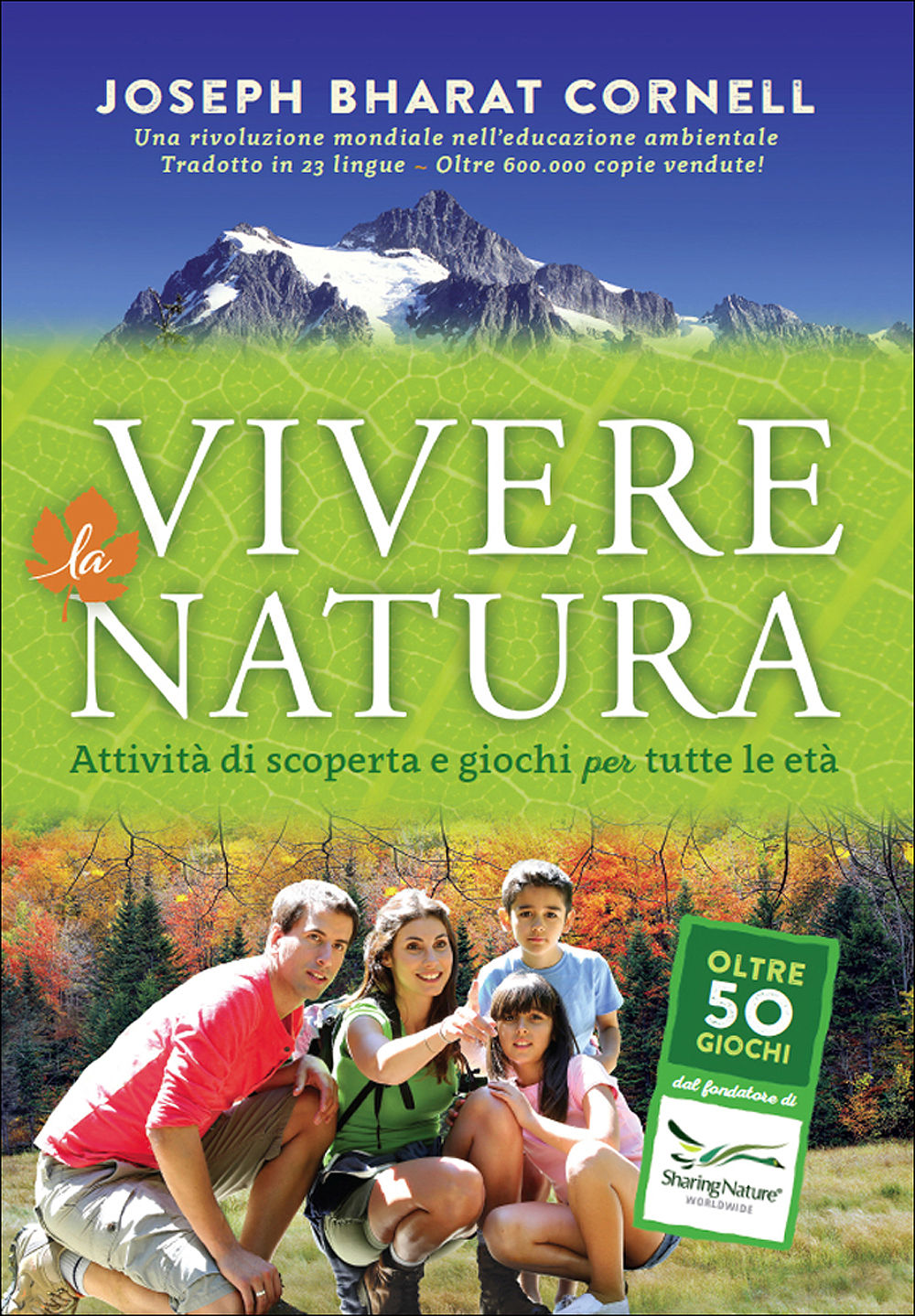 Vivere la natura::Attività di scoperta e giochi per tutte le età - Oltre 50 giochi