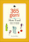 365 giorni con Slow Food::Agenda per mangiare locale e di stagione