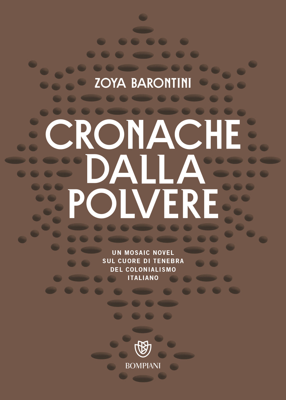 Cronache dalla polvere::Un mosaic novel nel cuore di tenebra del colonialismo italiano