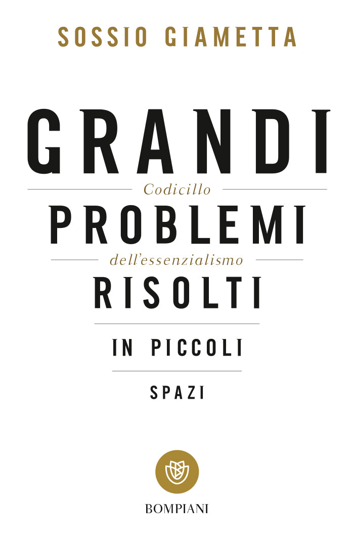 Grandi problemi risolti in piccoli spazi::Codicillo del'essenzialismo