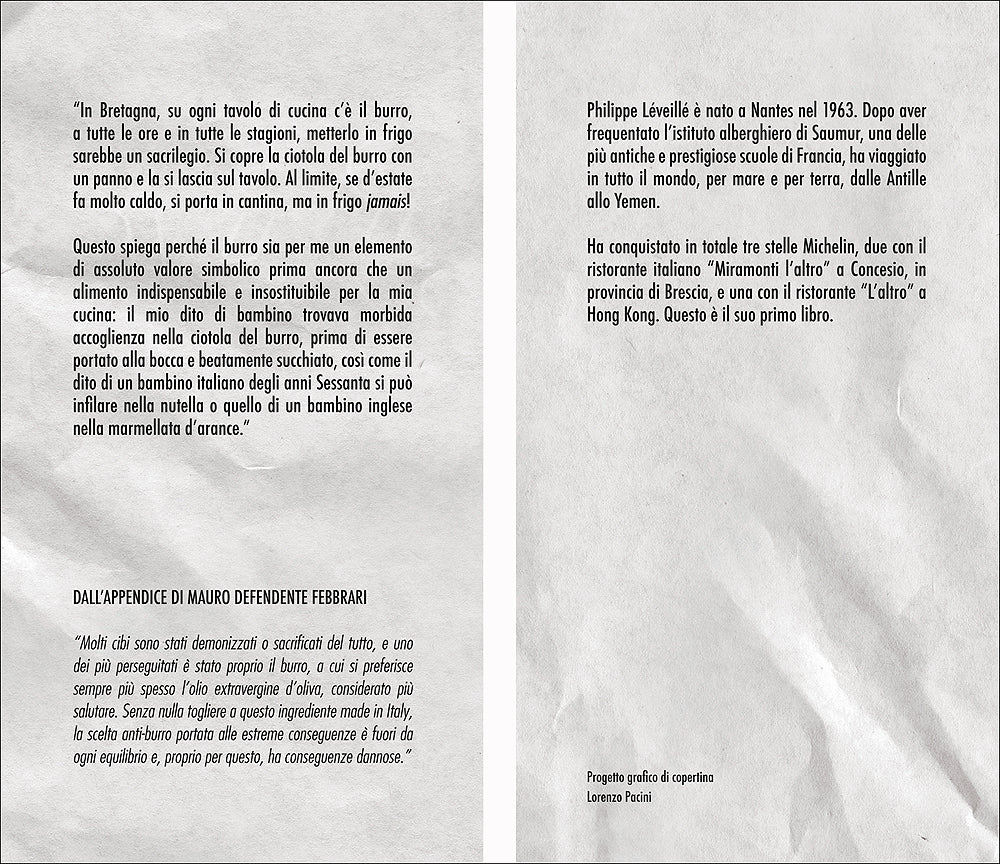 La mia vita al burro::In appendice ''Sua golosità il burro'' di Mauro Defendente Febbrari