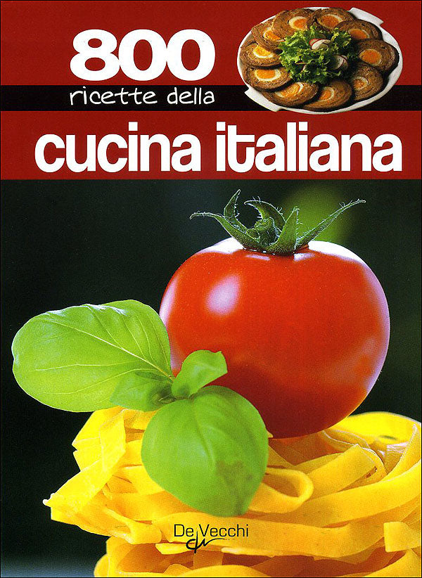 800 ricette della cucina italiana