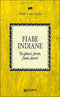 Fiabe indiane::Tra ghiacci, foreste, fiumi, deserti