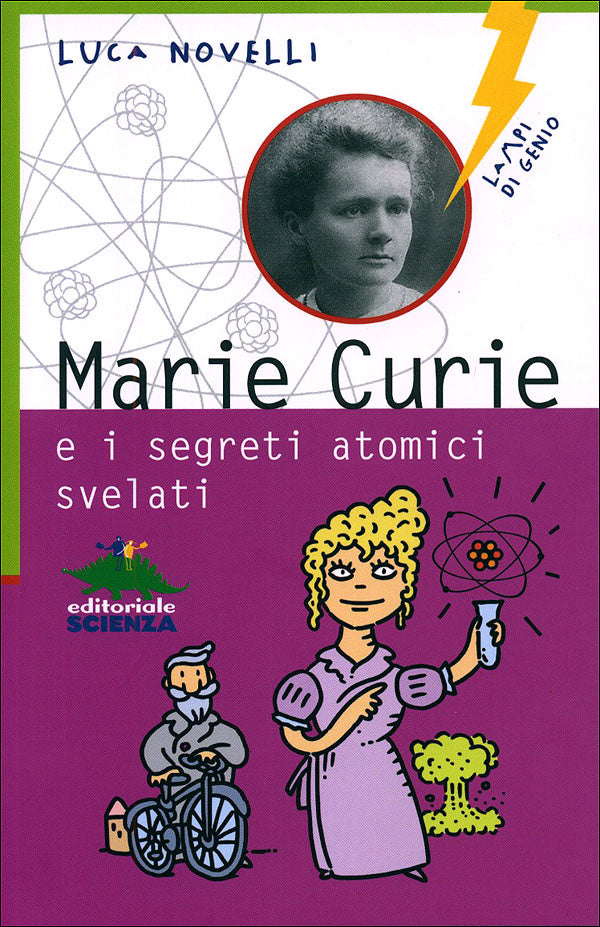 Marie Curie e i segreti atomici svelati