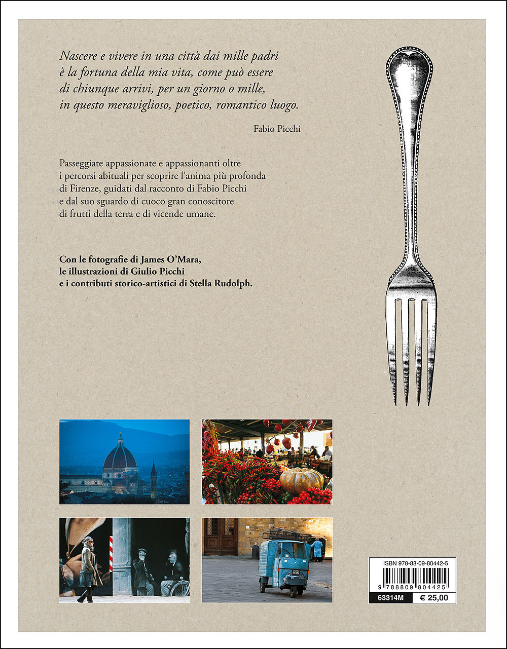 Firenze. Passeggiate tra cibo e laica civiltà::Guida al cuore di Firenze