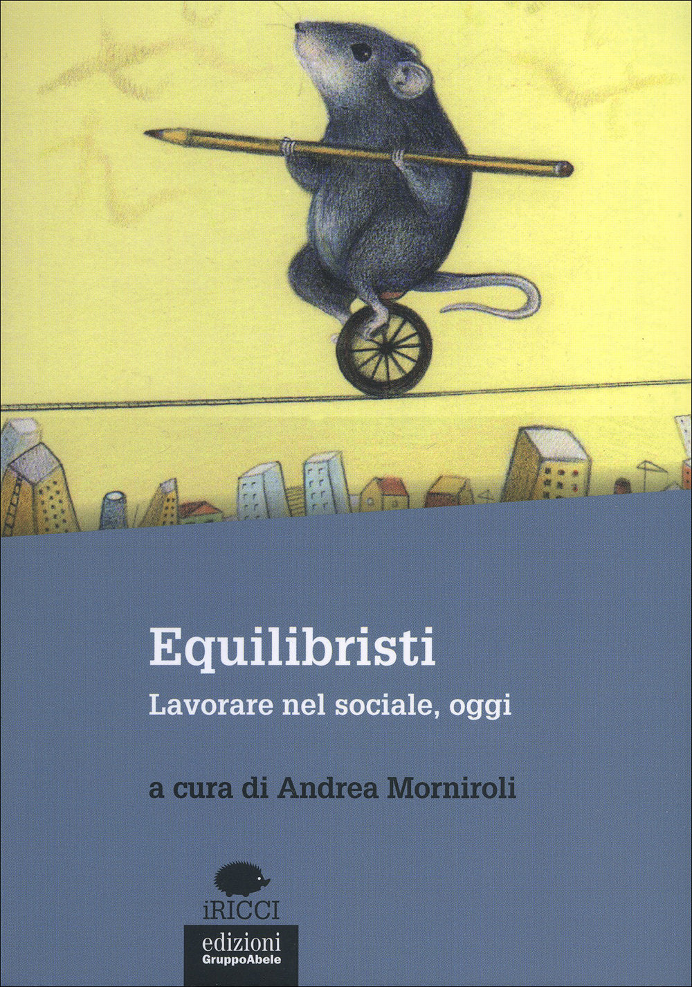 Equilibristi::Lavorare nel sociale, oggi