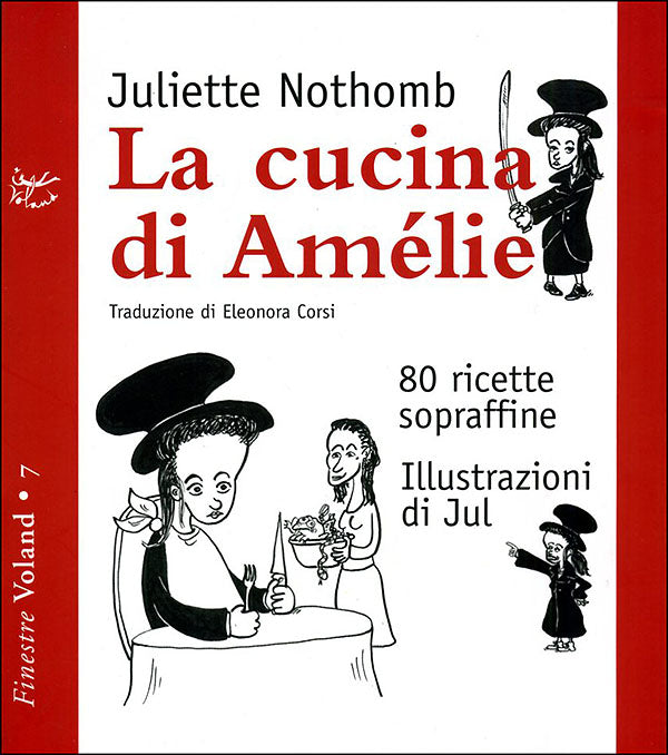 La cucina di Amélie::80 ricette sopraffine
