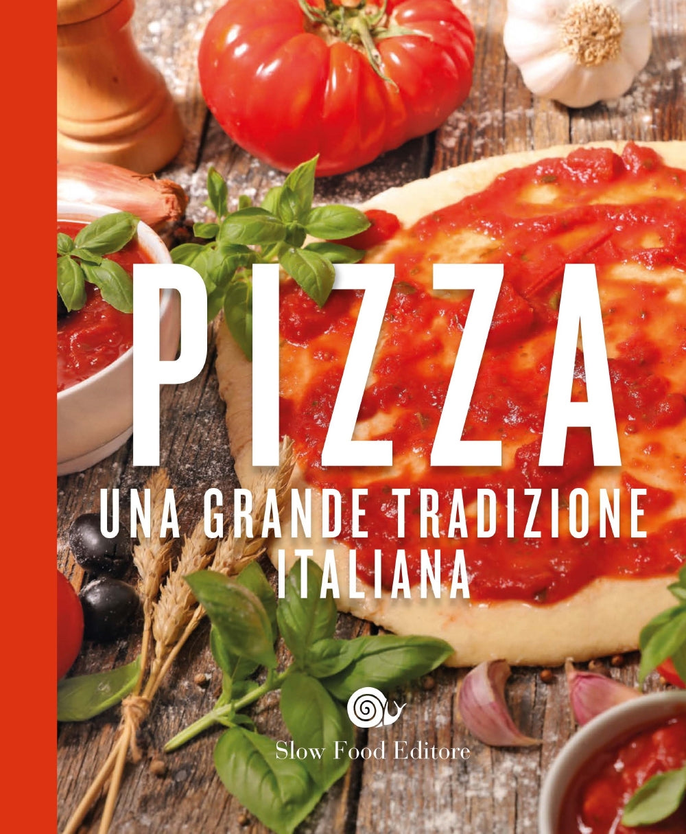 La pizza::Una grande tradizione italiana