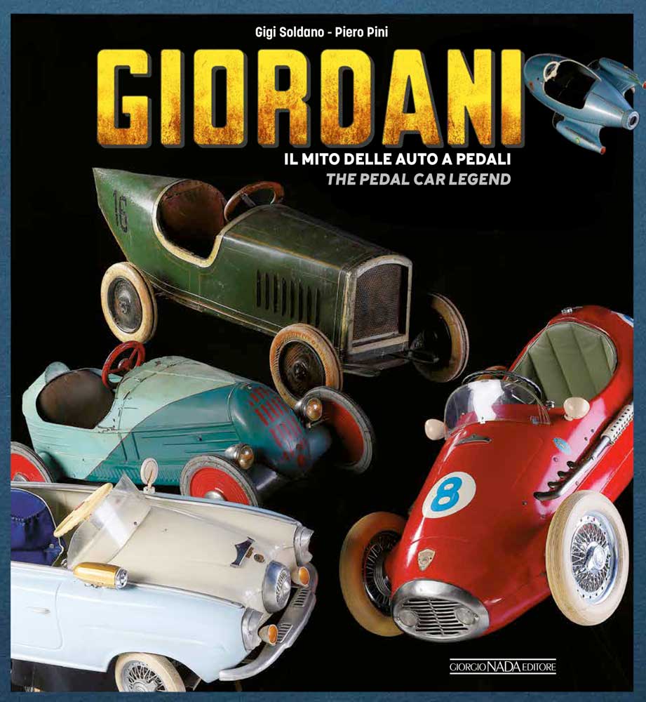 GIORDANI ::Il mito delle auto a pedali/The pedal car legend (ed.ita-ing)