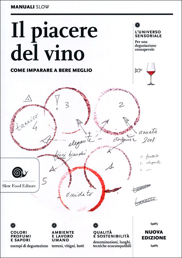 Il piacere del vino::Come imparare a bere meglio - Nuova edizione