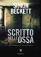 Scritto nelle ossa::Un'indagine di David Hunter