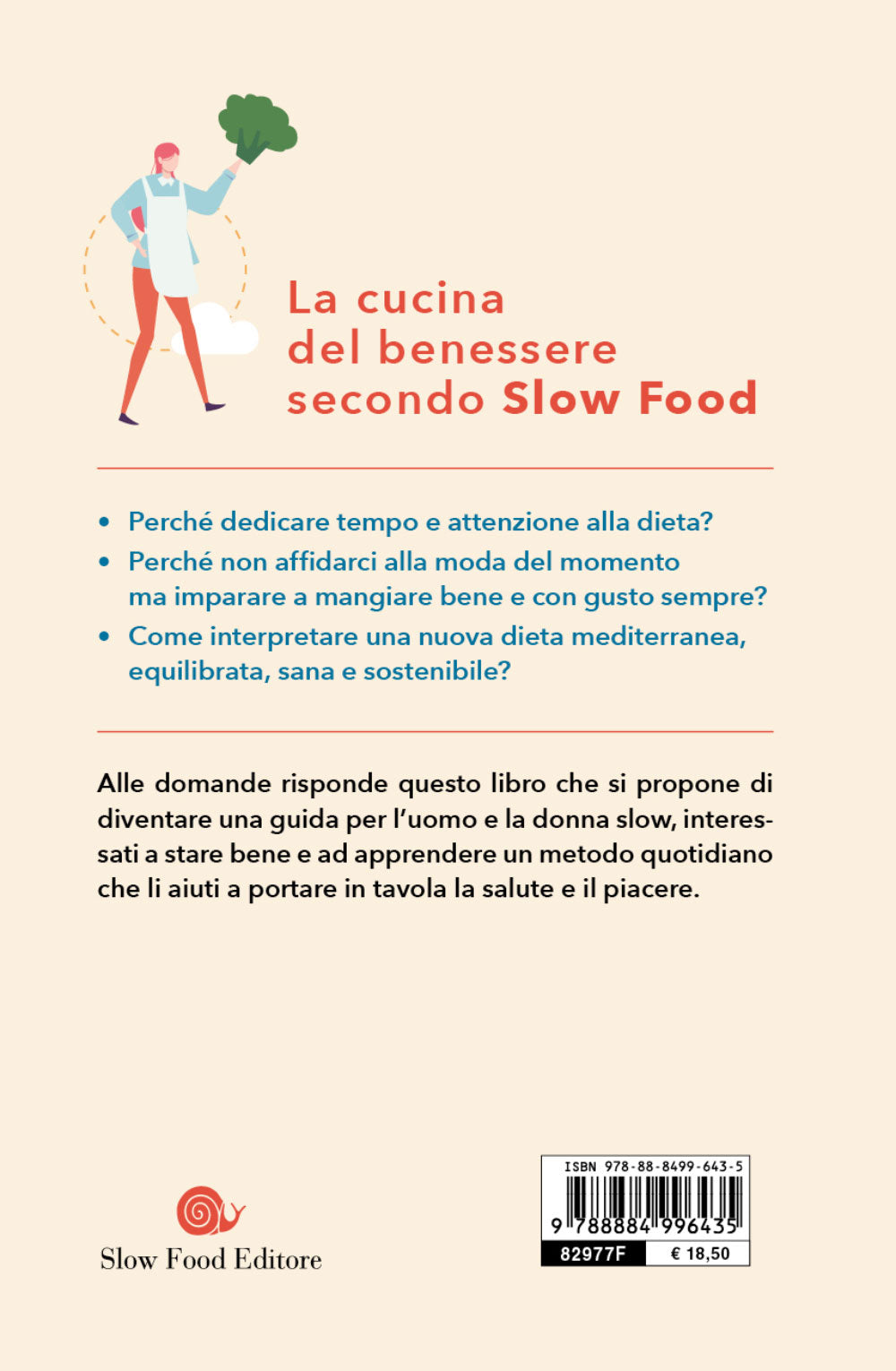 La dieta slow::La cucina del benessere secondo Slow Food