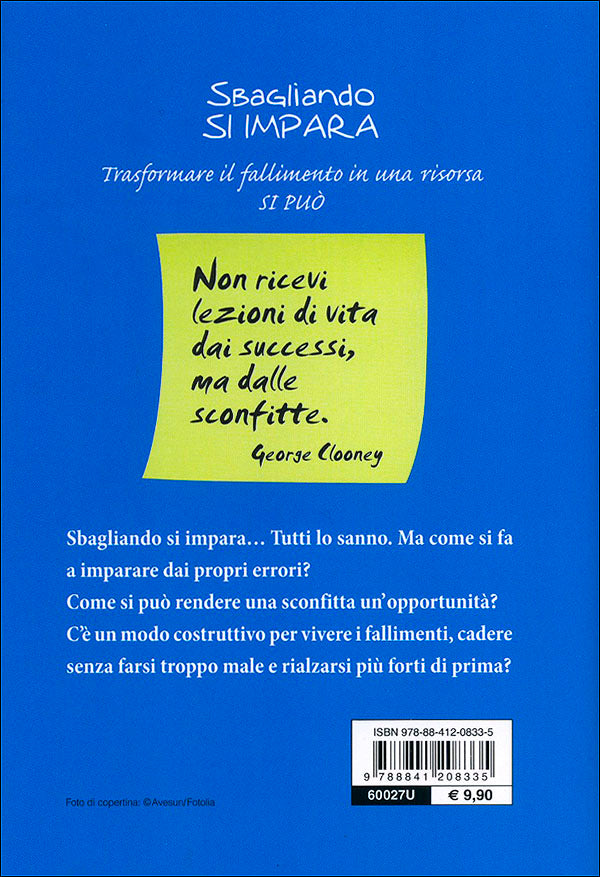 Sbagliando si impara::Trasformare il fallimento in una risorsa si può