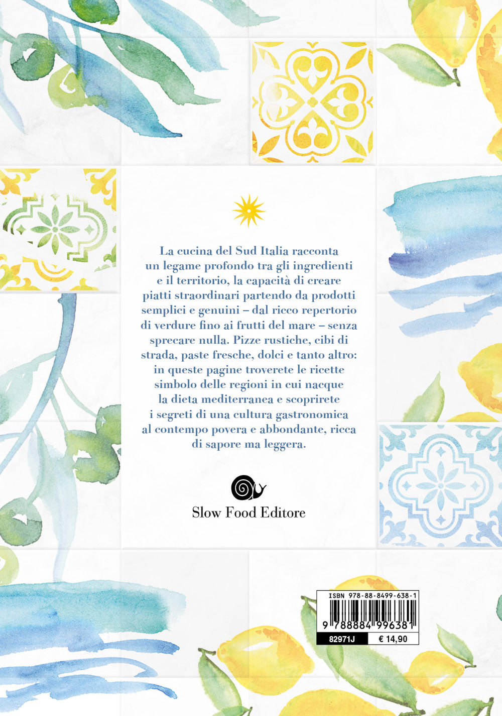 Sud. La grande cucina::500 ricette della tradizione mediterranea