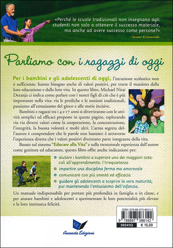 Educare con gioia::Come aiutare i ragazzi di oggi a scoprire i veri valori della vita