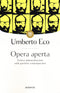 Opera aperta. Forma e indeterminazione nelle poetiche contemporanee