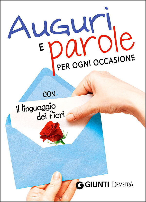 Auguri e parole per ogni occasione::Con il linguaggio dei fiori