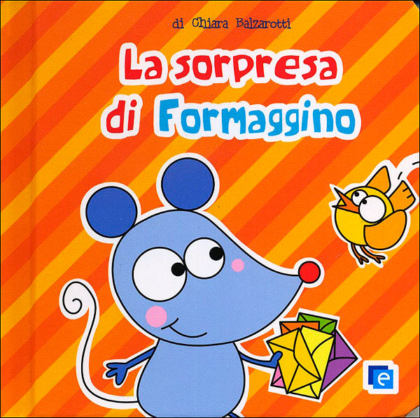 La sorpresa di Formaggino