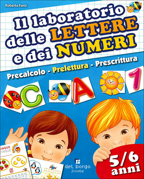 Il laboratorio delle lettere e dei numeri::5-6 anni