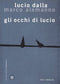 Gli occhi di Lucio