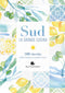 Sud. La grande cucina::500 ricette della tradizione mediterranea