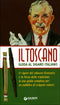 Il Toscano. Guida al sigaro italiano::Il vigore del tabacco Kentucky e la forza della tradizione in una guida completa per un pubblico di esigenti cultori.