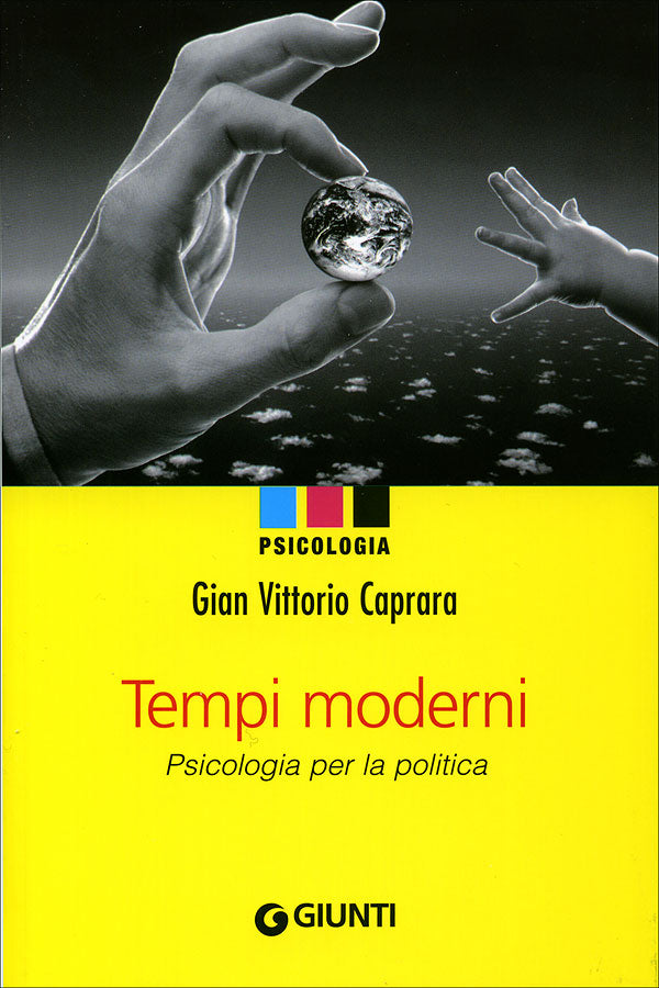Tempi moderni::Psicologia per la politica