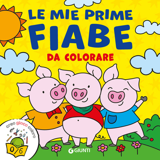 Le mie prime fiabe da colorare