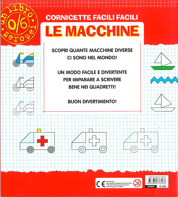 Cornicette facili facili. Le macchine::Segni e disegni per diventare grandi
