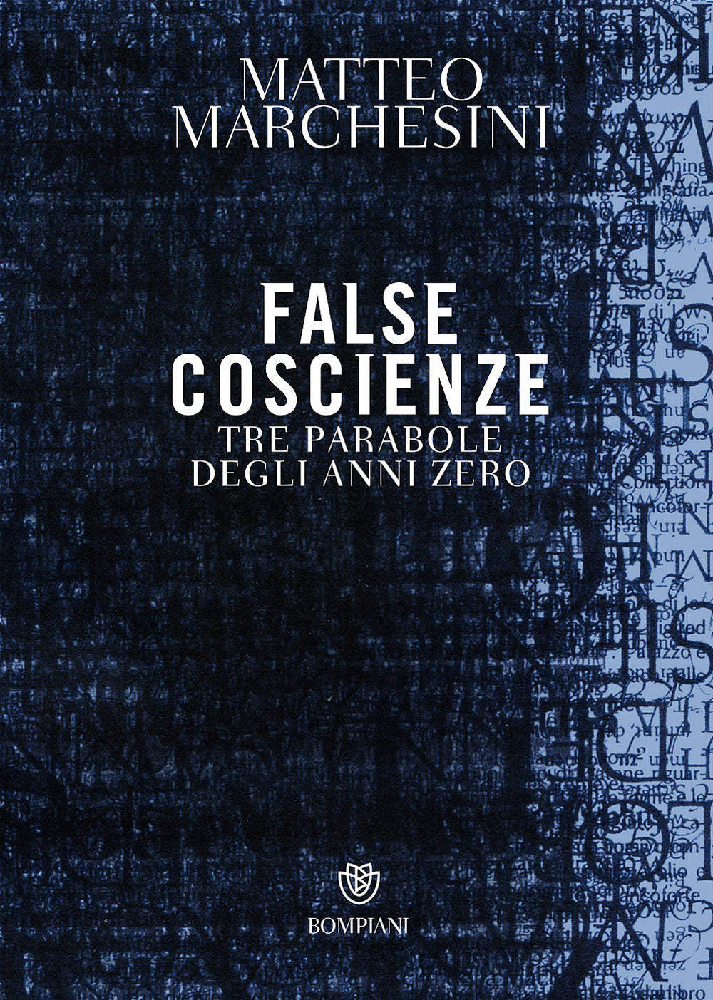 False coscienze::Tre parabole degli anni zero